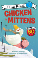 "Chicken in Mittens" by Adam Lehrhaupt