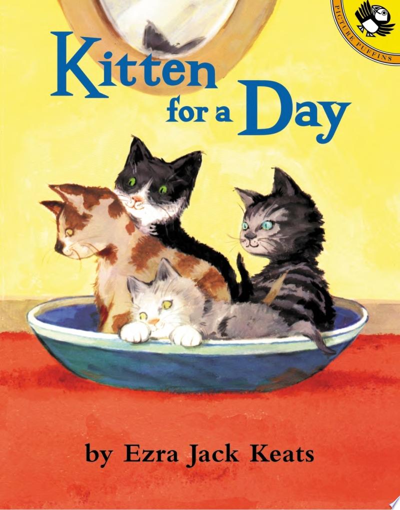 "Kitten for a Day" by Ezra Jack Keats