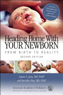 "Heading Home with Your Newborn" by Laura A. Jana and Jennifer Shu