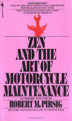 Zen and the art of motorcycle maintenance 