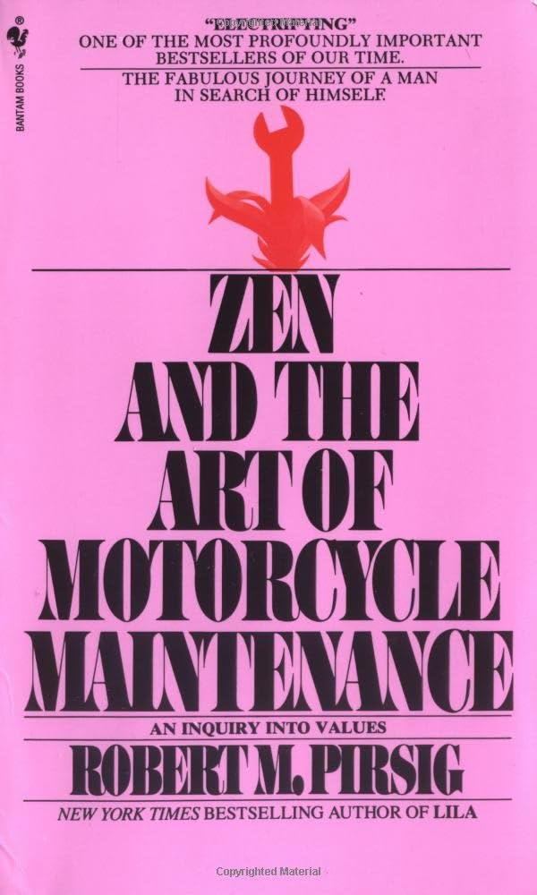 Zen and the art of motorcycle maintenance 