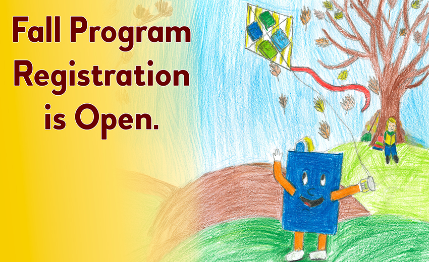 Fall Program Registration is Open.